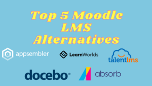 Top 5 Moodle LMS ALternatives