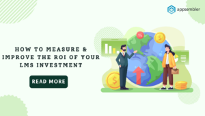 How-to-Measure-Improve-the-ROI-of-Your-LMS-Investment.