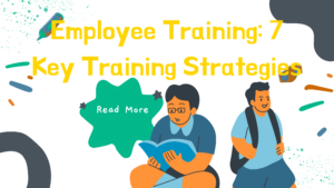 Employee Training: 7 Key Training Strategies